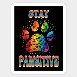 Stay Pawsitive Paw - Animal Lover Pride Magnet